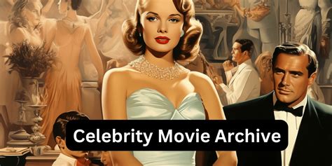 archive celebrity movie